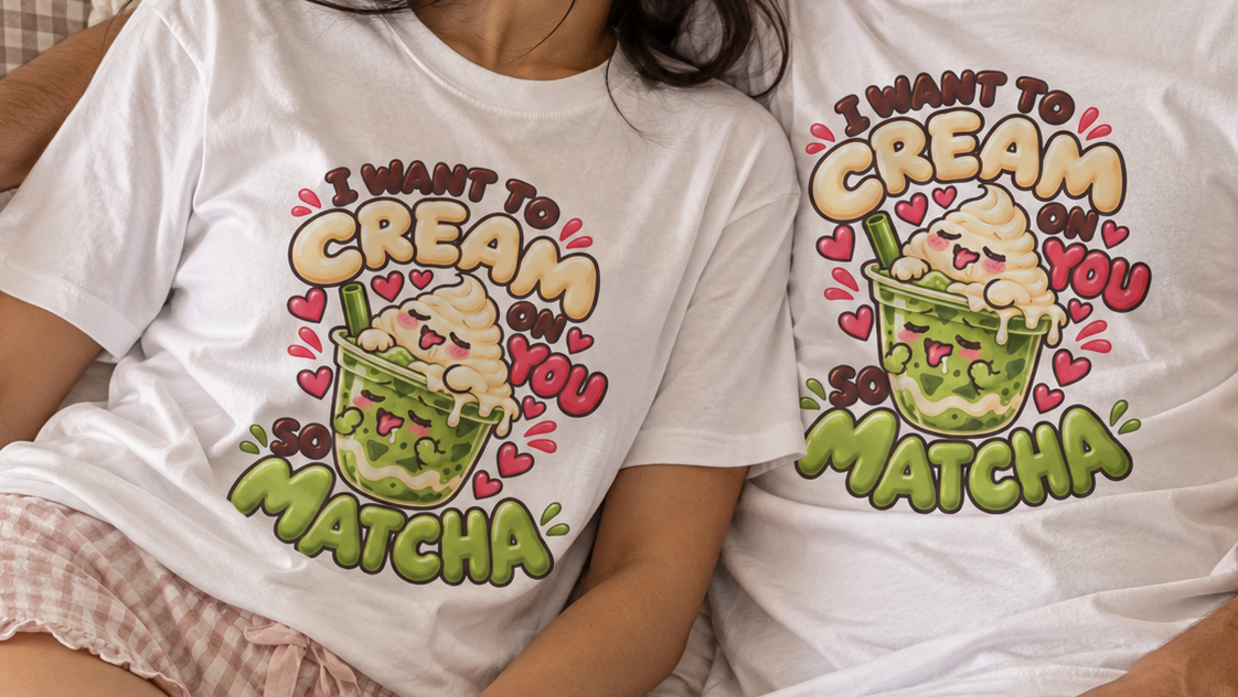 I Want to Cream on You so Matcha Sleep & Lounge Wear